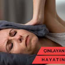 Kulak Çınlaması ve Çene Sıkma